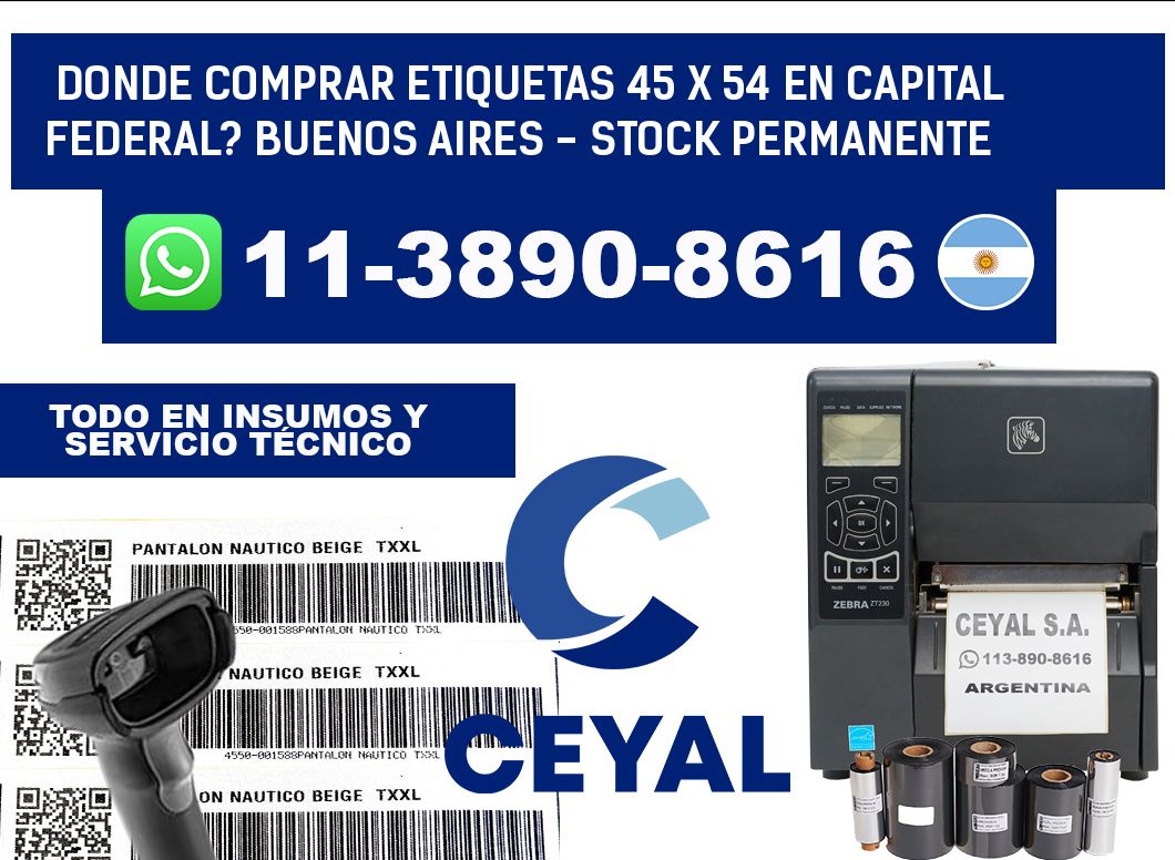 Donde Comprar etiquetas 45 x 54 en CAPITAL FEDERAL? Buenos Aires - Stock permanente