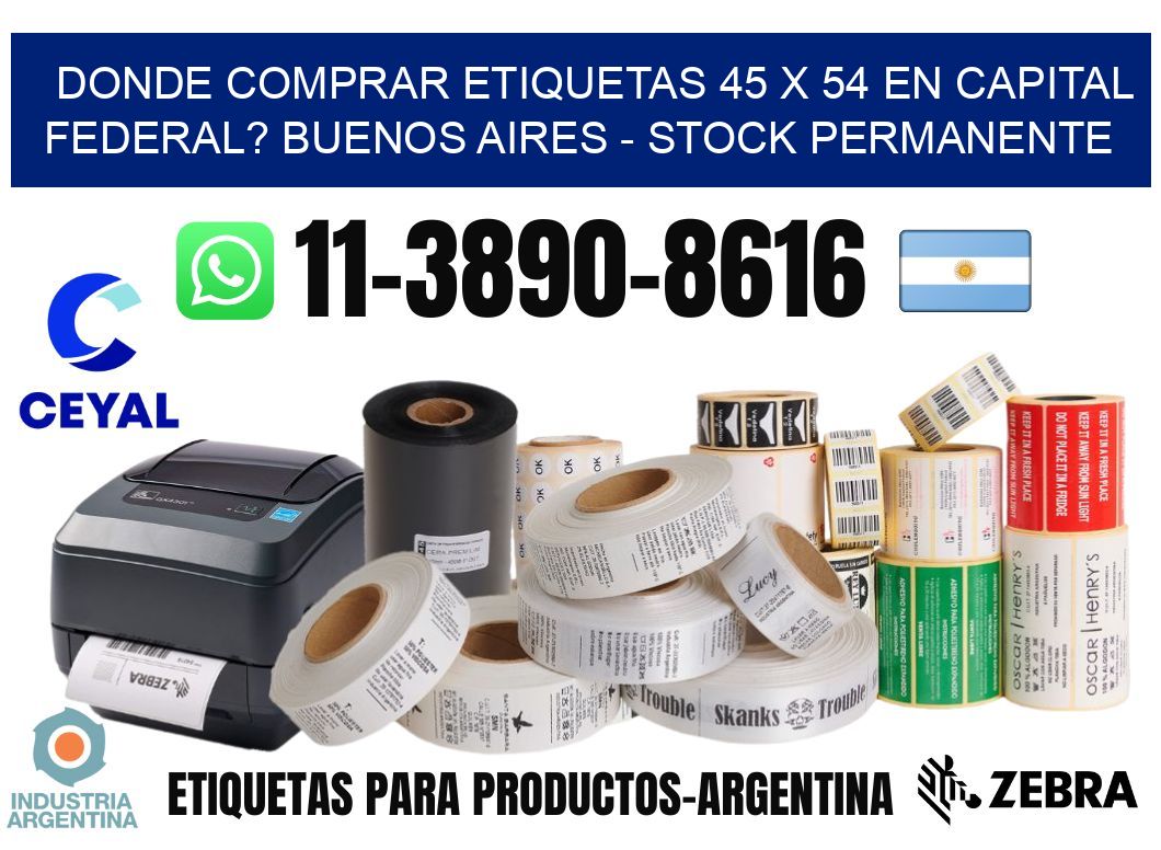 Donde Comprar etiquetas 45 x 54 en CAPITAL FEDERAL? Buenos Aires - Stock permanente