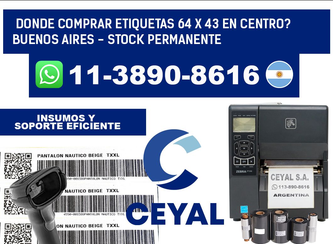 Donde Comprar etiquetas 64 x 43 en CENTRO? Buenos Aires - Stock permanente