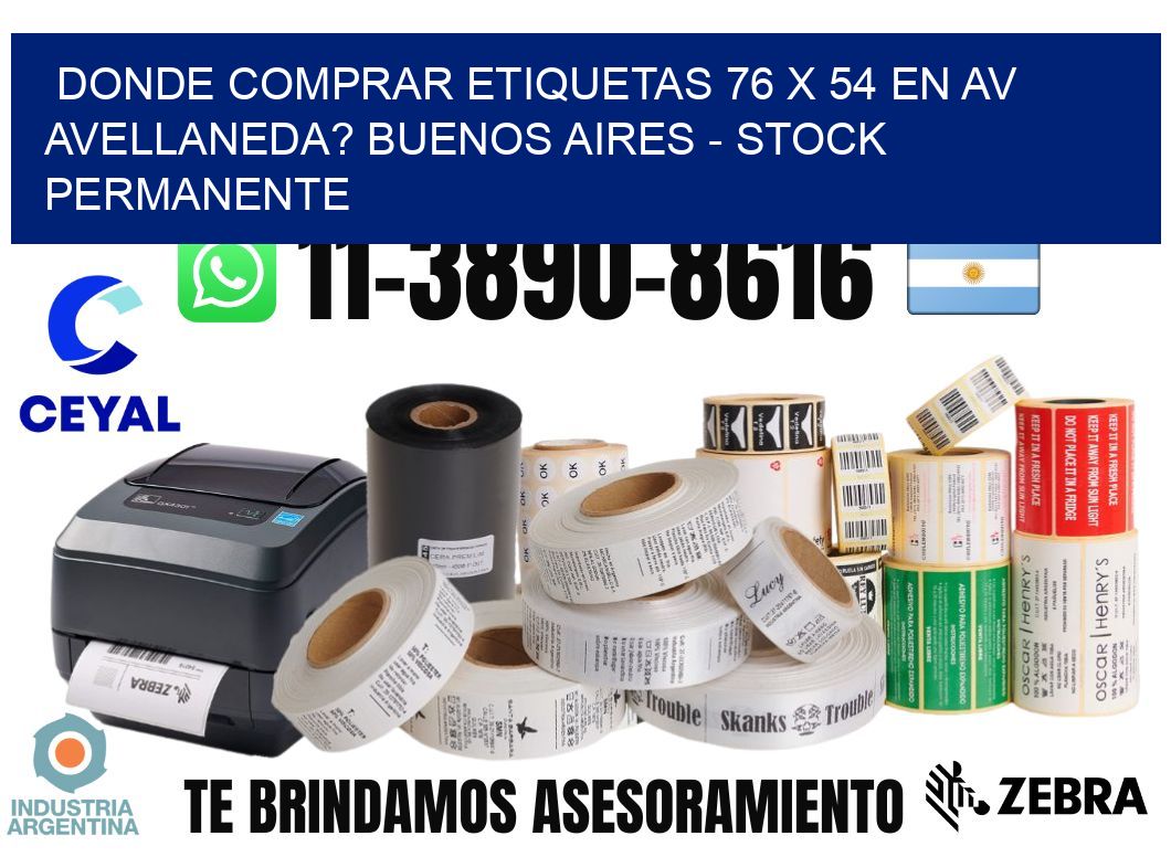 Donde Comprar etiquetas 76 x 54 en AV AVELLANEDA? Buenos Aires - Stock permanente