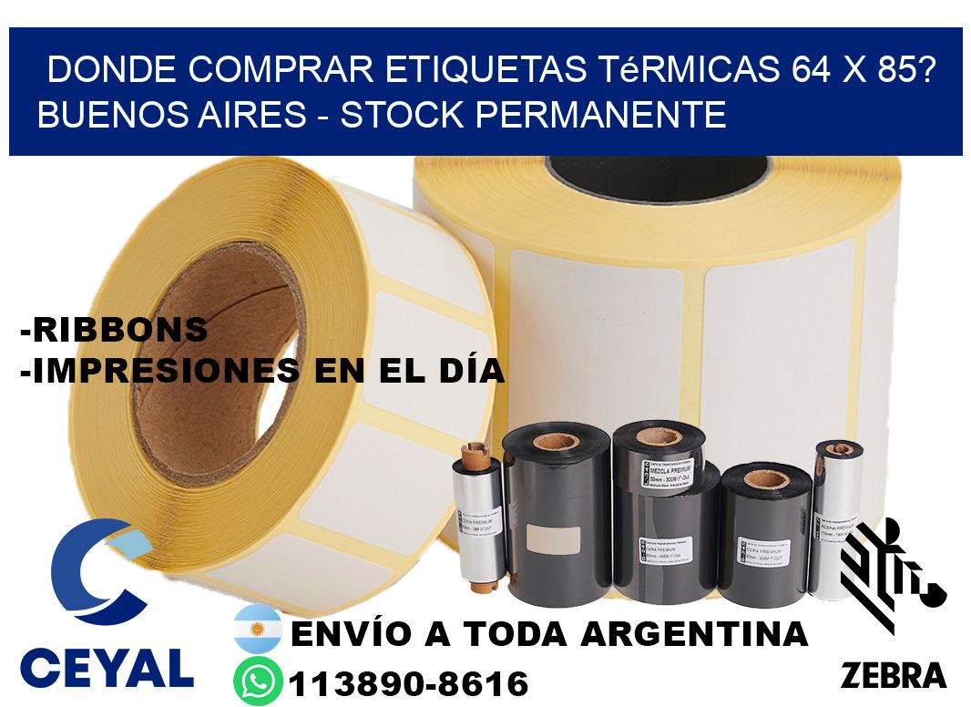 Donde Comprar etiquetas térmicas 64 x 85? Buenos Aires - Stock permanente