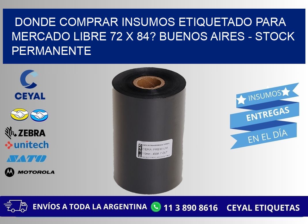 Donde Comprar insumos etiquetado para mercado libre 72 x 84? Buenos Aires - Stock permanente