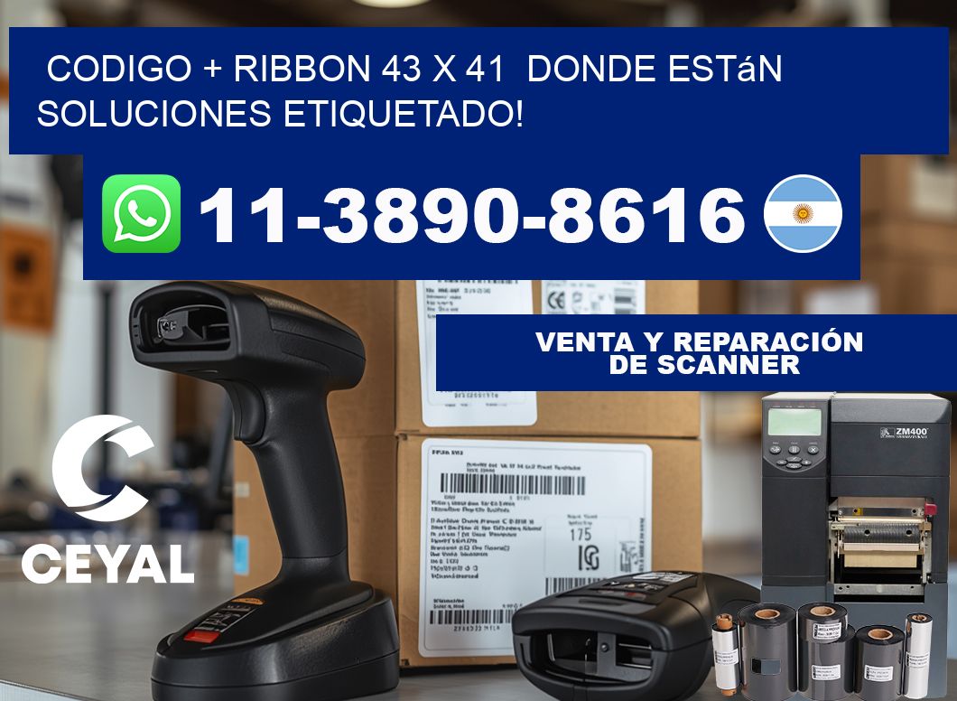 codigo + ribbon 43 x 41  donde están soluciones etiquetado!