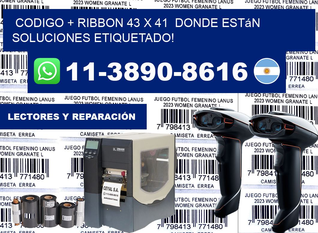 codigo + ribbon 43 x 41  donde están soluciones etiquetado!