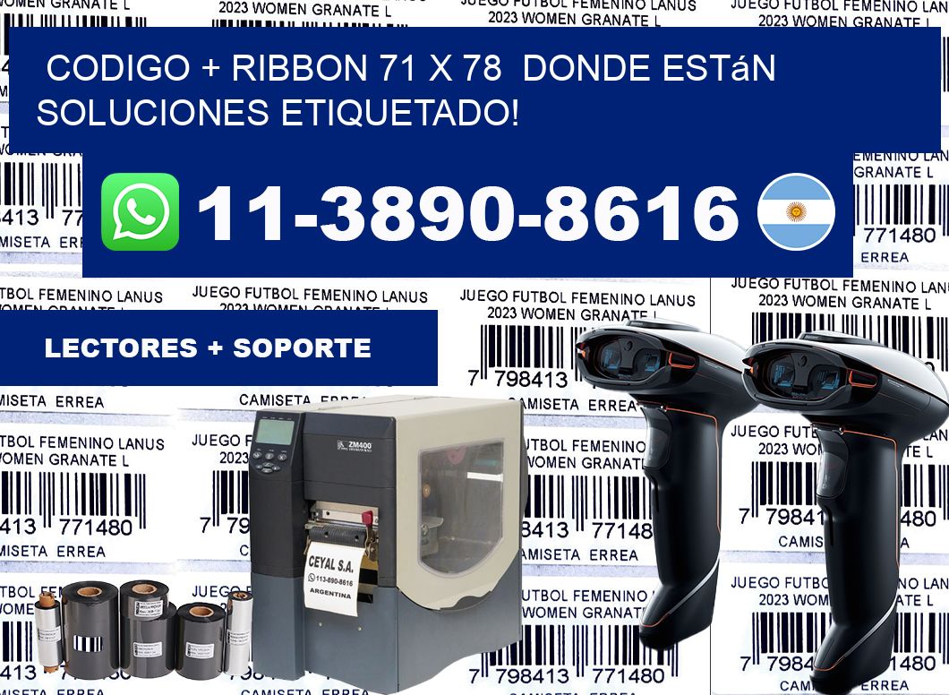 codigo + ribbon 71 x 78  donde están soluciones etiquetado!