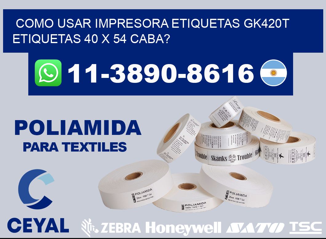 como usar impresora etiquetas gk420t etiquetas 40 x 54 CABA?