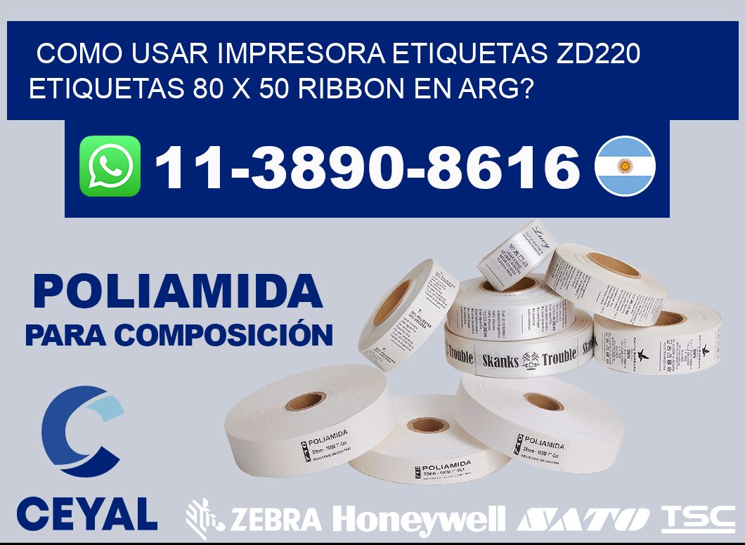 como usar impresora etiquetas zd220 etiquetas 80 x 50 ribbon en ARG?