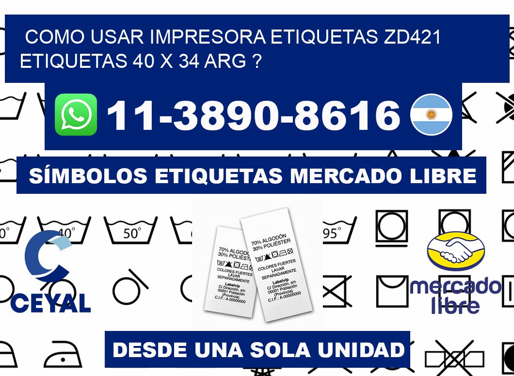 como usar impresora etiquetas zd421 etiquetas 40 x 34 ARG ?