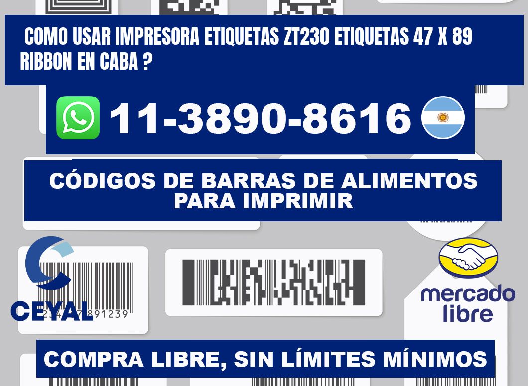 como usar impresora etiquetas zt230 etiquetas 47 x 89 ribbon en CABA ?