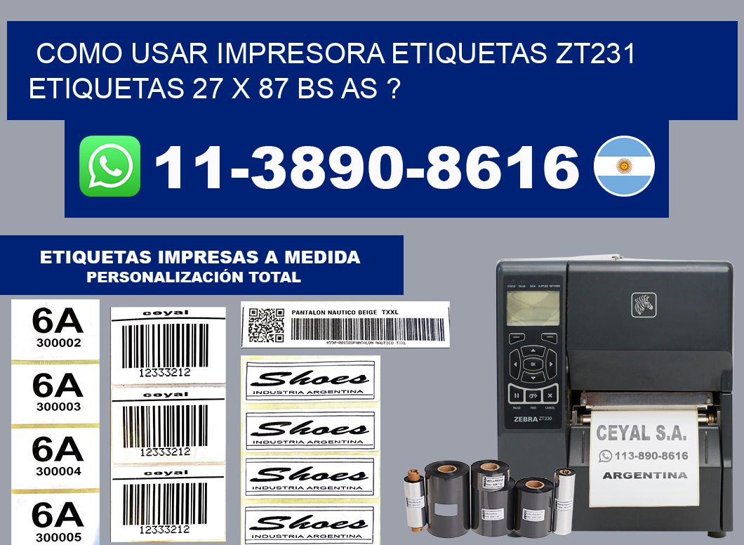 como usar impresora etiquetas zt231 etiquetas 27 x 87 BS AS ?