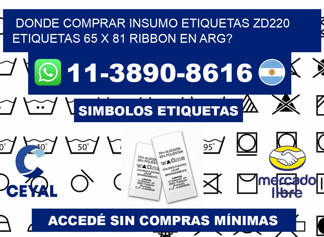 donde comprar insumo etiquetas zd220 etiquetas 65 x 81 ribbon en ARG?