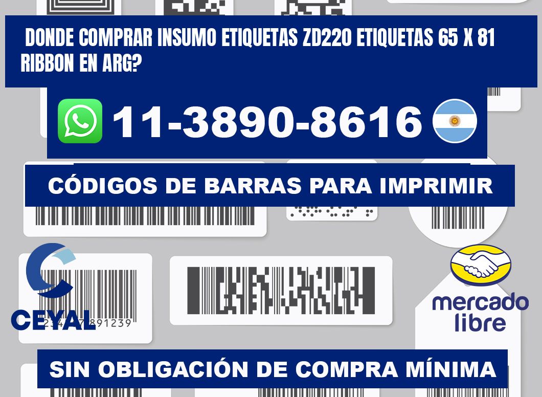 donde comprar insumo etiquetas zd220 etiquetas 65 x 81 ribbon en ARG?