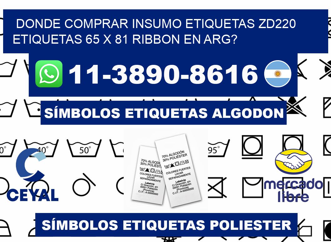 donde comprar insumo etiquetas zd220 etiquetas 65 x 81 ribbon en ARG?