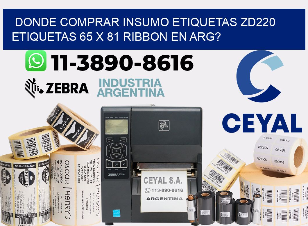 donde comprar insumo etiquetas zd220 etiquetas 65 x 81 ribbon en ARG?