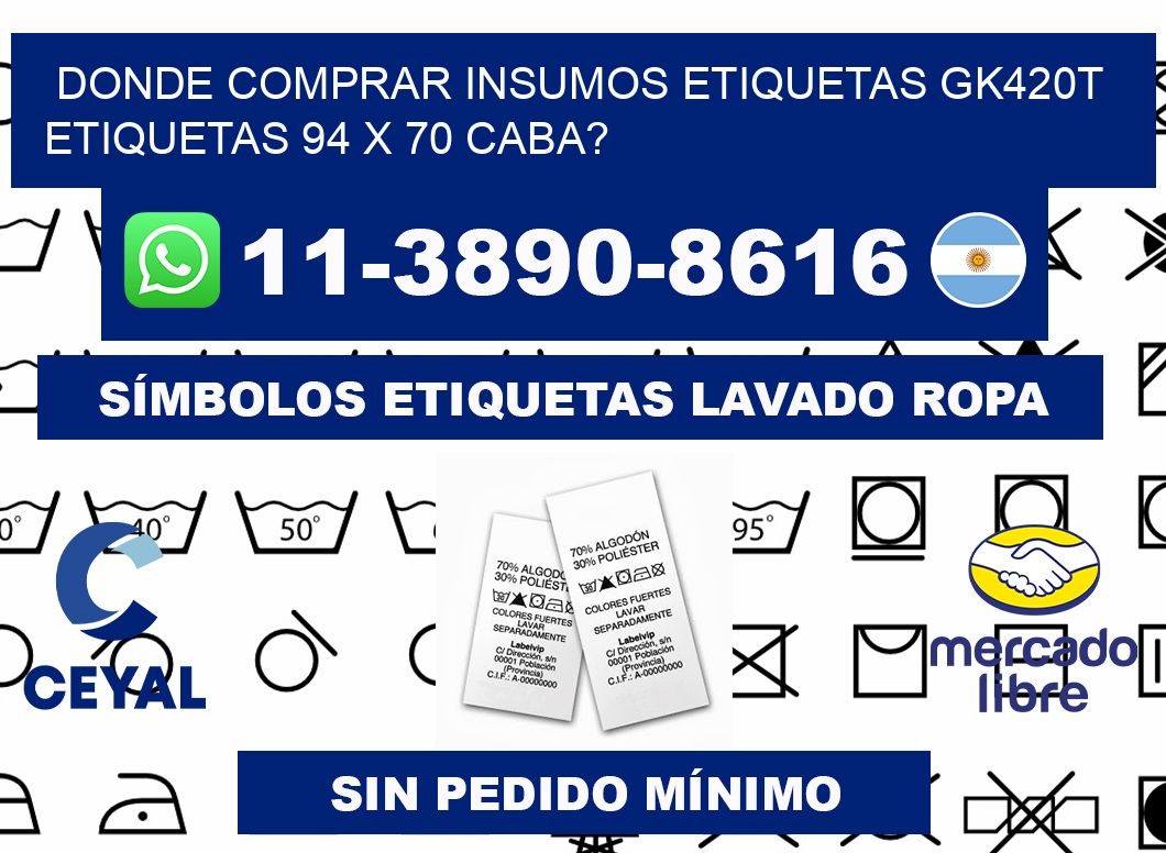 donde comprar insumos etiquetas gk420t etiquetas 94 x 70 CABA?