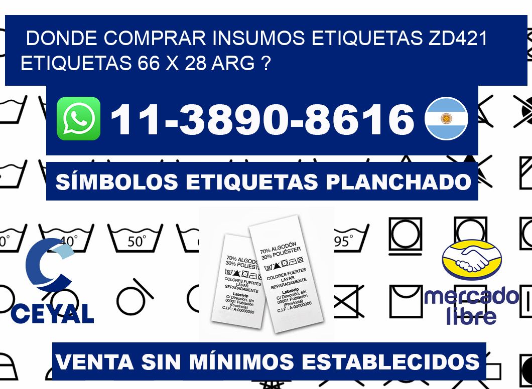 donde comprar insumos etiquetas zd421 etiquetas 66 x 28 ARG ?