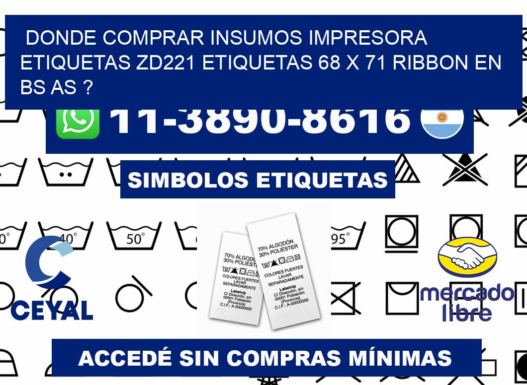 donde comprar insumos impresora etiquetas zd221 etiquetas 68 x 71 ribbon en BS AS ?