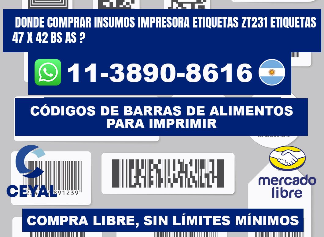 donde comprar insumos impresora etiquetas zt231 etiquetas 47 x 42 BS AS ?