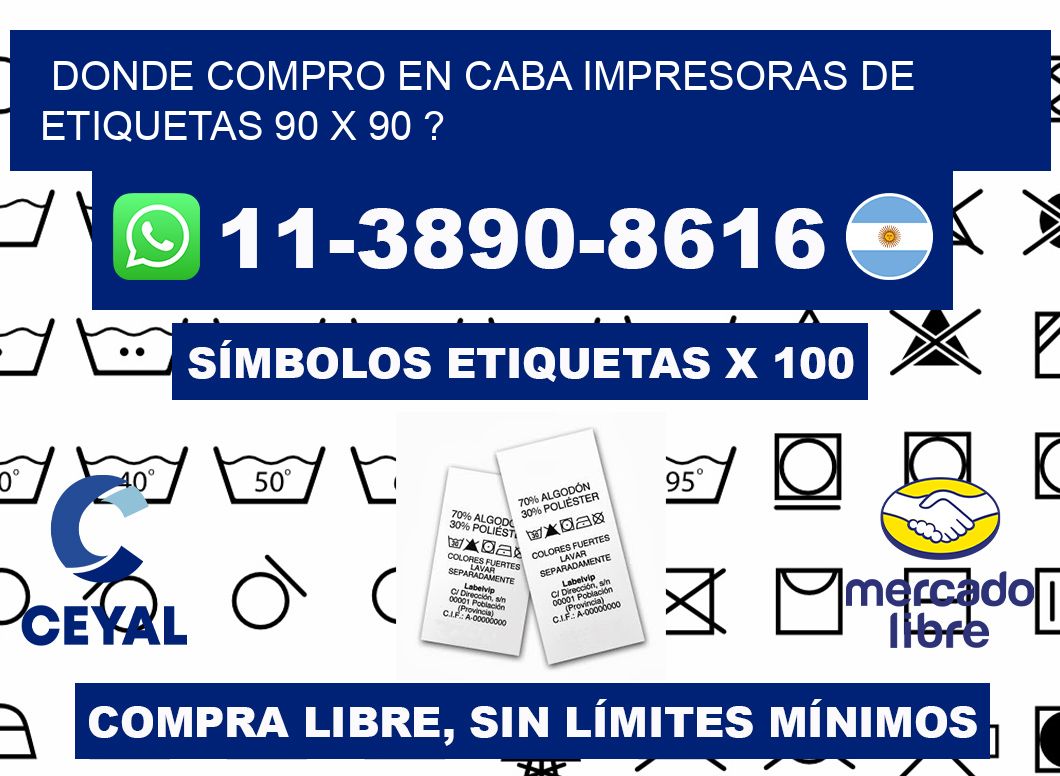 donde compro en CABA impresoras de etiquetas 90 x 90 ?