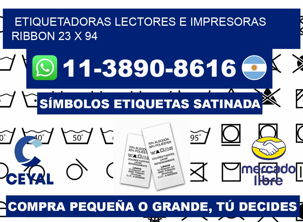etiquetadoras lectores e impresoras ribbon 23 x 94