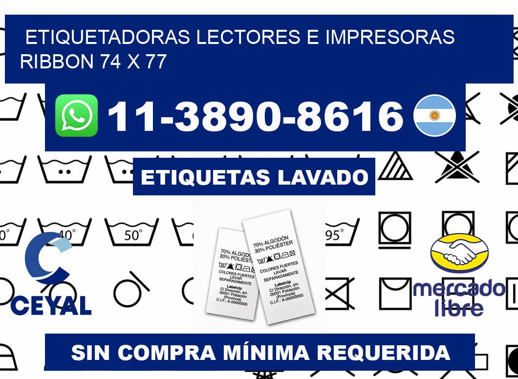 etiquetadoras lectores e impresoras ribbon 74 x 77