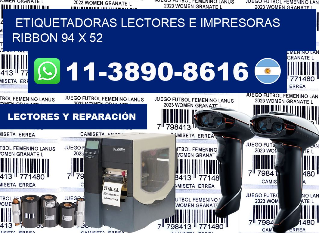 etiquetadoras lectores e impresoras ribbon 94 x 52