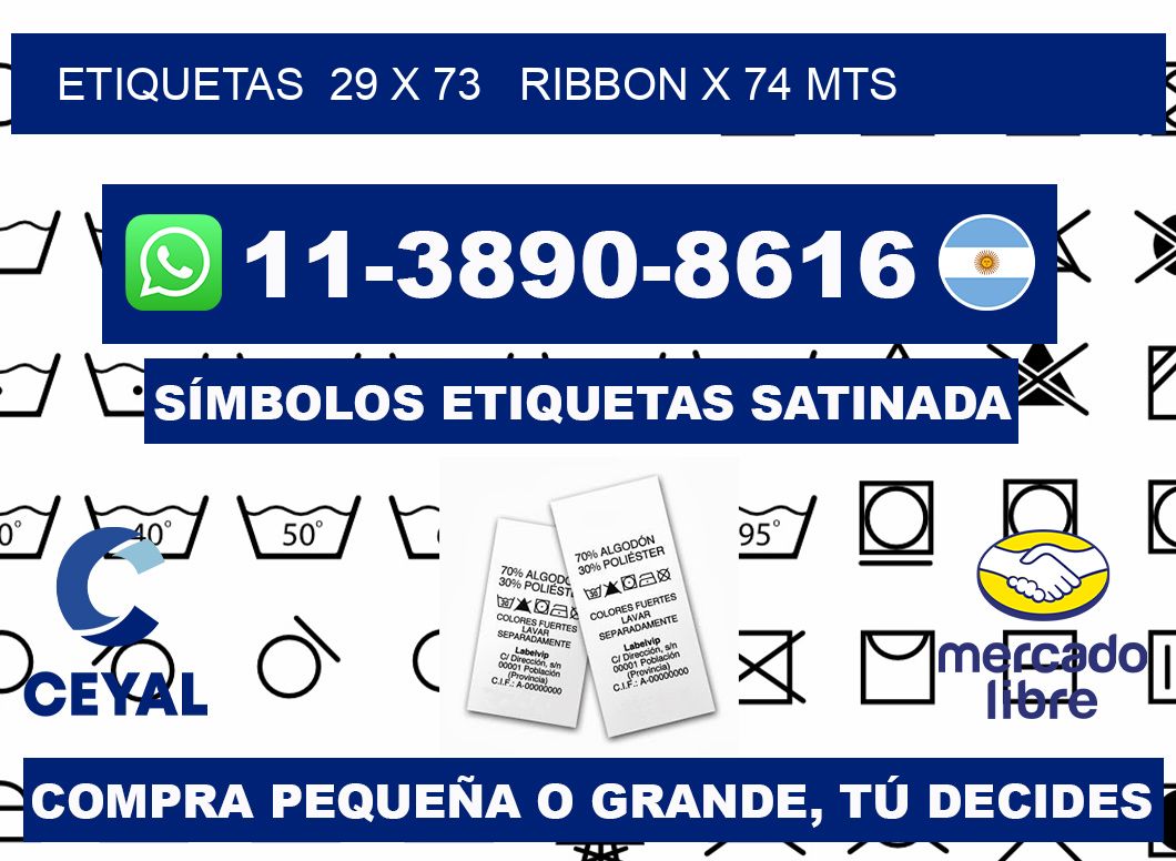 etiquetas  29 x 73   ribbon x 74 mts