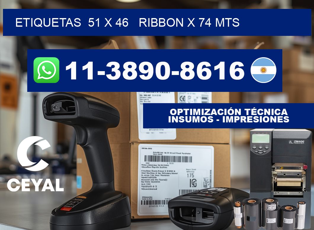 etiquetas  51 x 46   ribbon x 74 mts