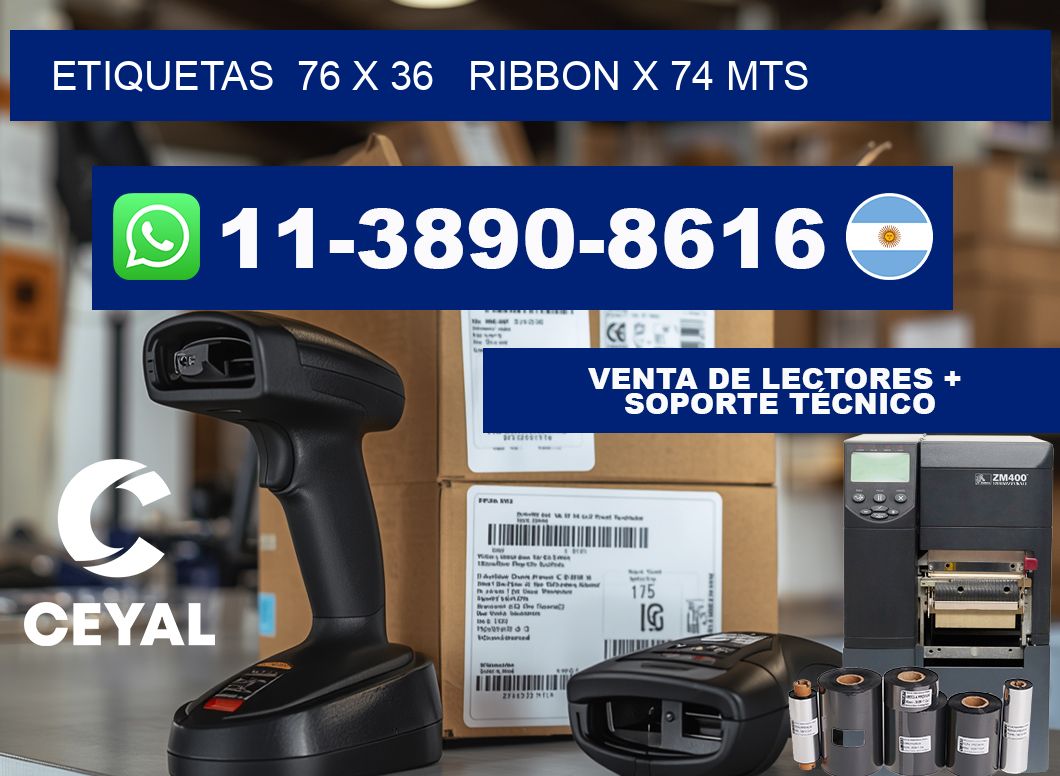 etiquetas  76 x 36   ribbon x 74 mts