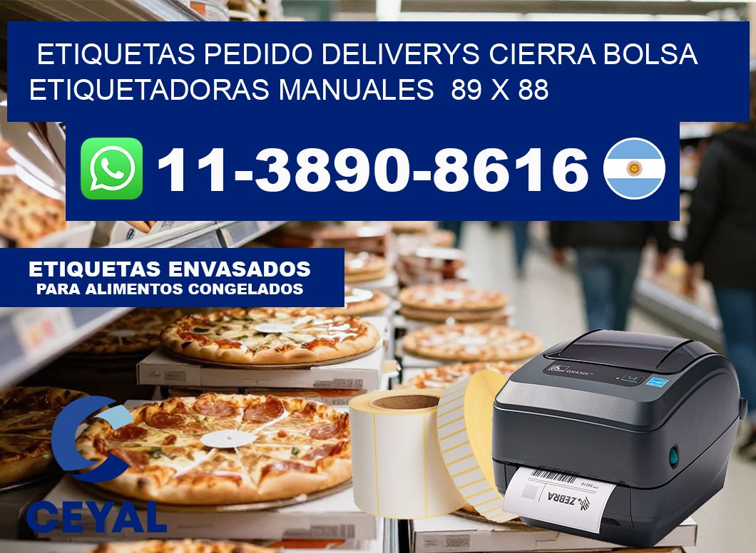 etiquetas pedido deliverys cierra bolsa  Etiquetadoras Manuales  89 x 88