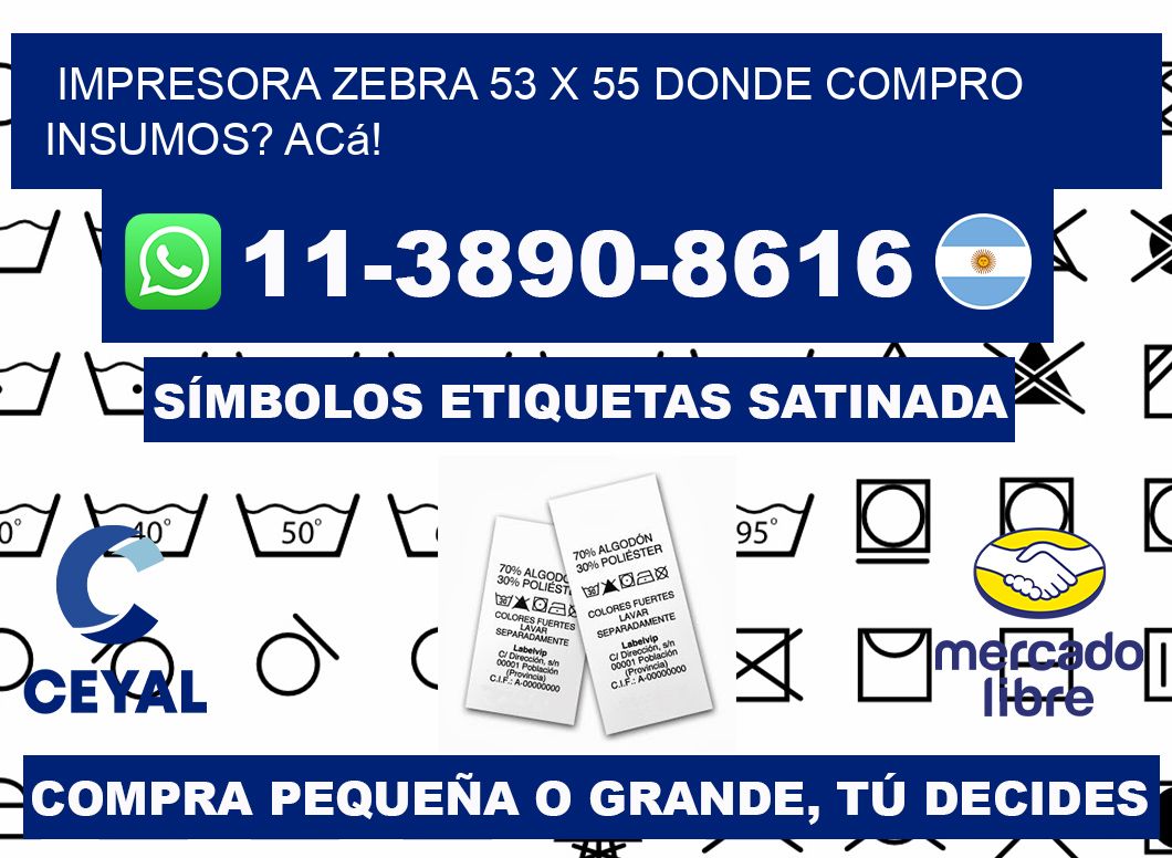 impresora zebra 53 x 55 Donde compro insumos? Acá!
