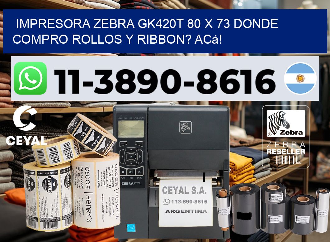 impresora zebra gk420t 80 x 73 Donde compro rollos y ribbon? Acá!