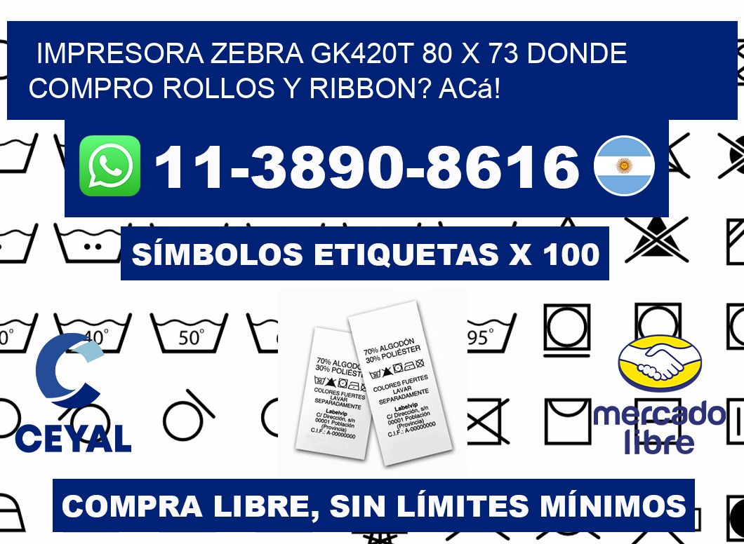 impresora zebra gk420t 80 x 73 Donde compro rollos y ribbon? Acá!