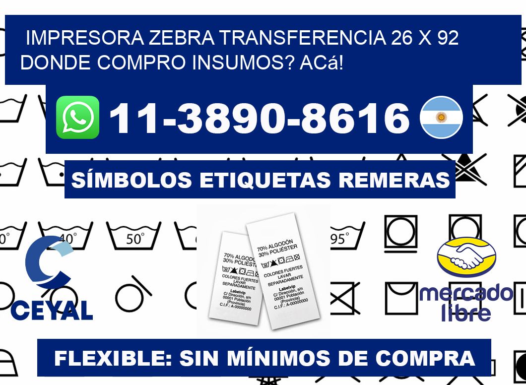 impresora zebra transferencia 26 x 92 Donde compro insumos? Acá!