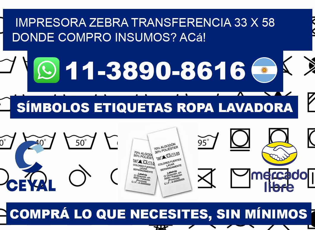 impresora zebra transferencia 33 x 58 Donde compro insumos? Acá!