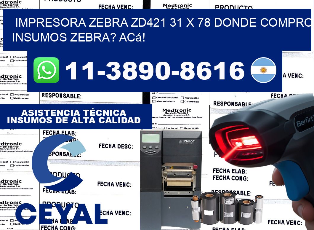impresora zebra zd421 31 x 78 Donde compro insumos zebra? Acá!