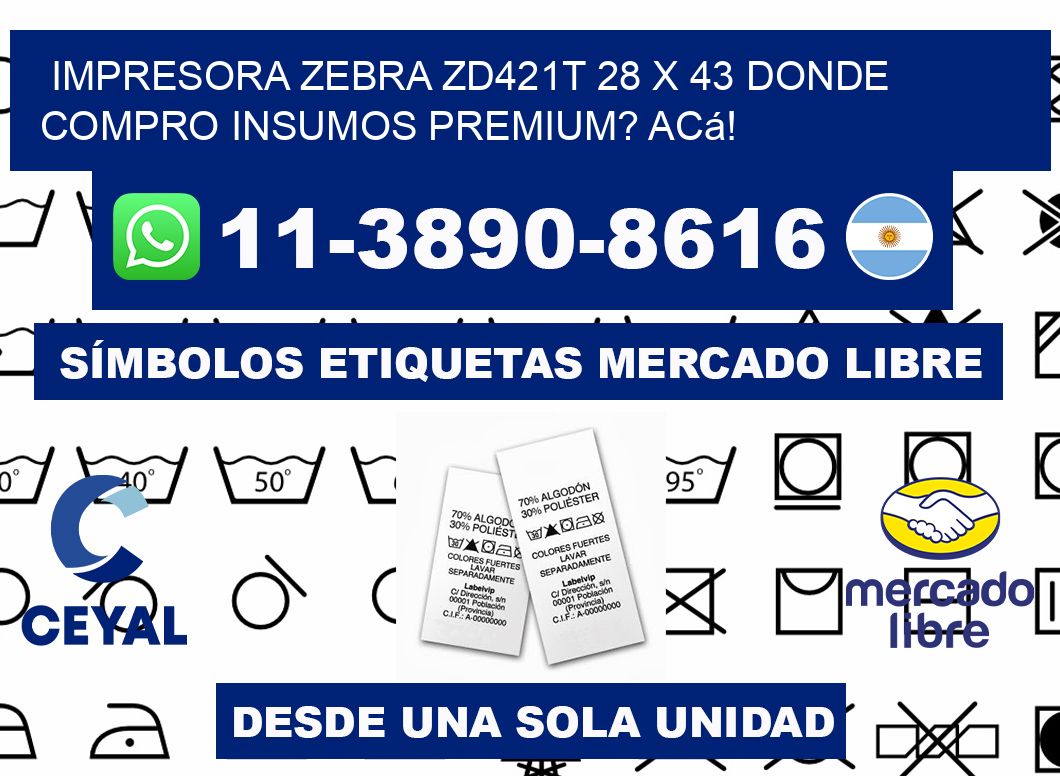 impresora zebra zd421t 28 x 43 Donde compro insumos premium? Acá!