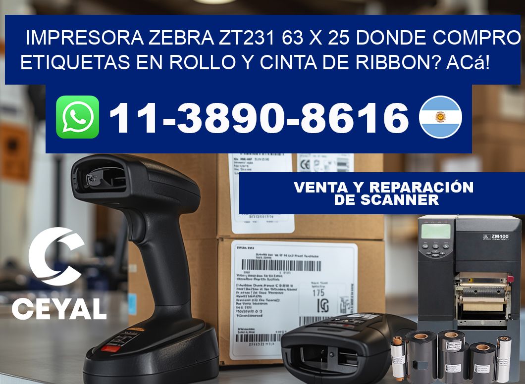 impresora zebra zt231 63 x 25 Donde compro etiquetas en rollo y cinta de ribbon? Acá!