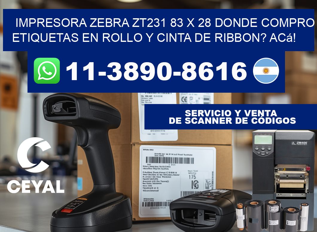 impresora zebra zt231 83 x 28 Donde compro etiquetas en rollo y cinta de ribbon? Acá!