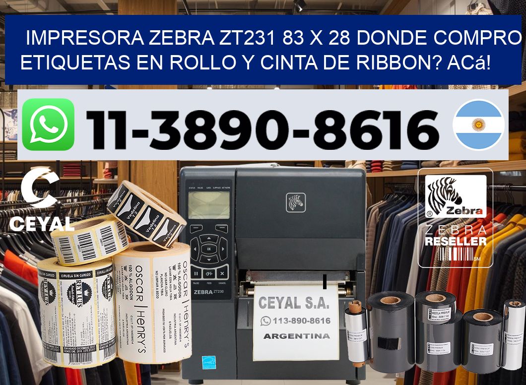 impresora zebra zt231 83 x 28 Donde compro etiquetas en rollo y cinta de ribbon? Acá!