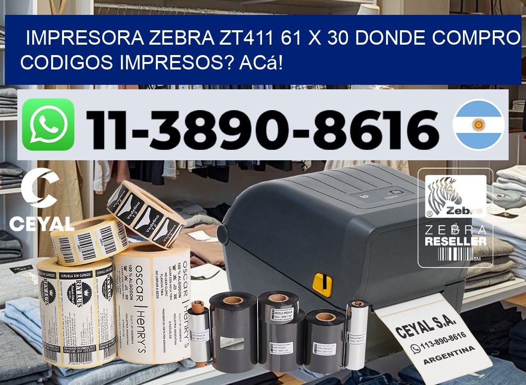 impresora zebra zt411 61 x 30 Donde compro codigos impresos? Acá!