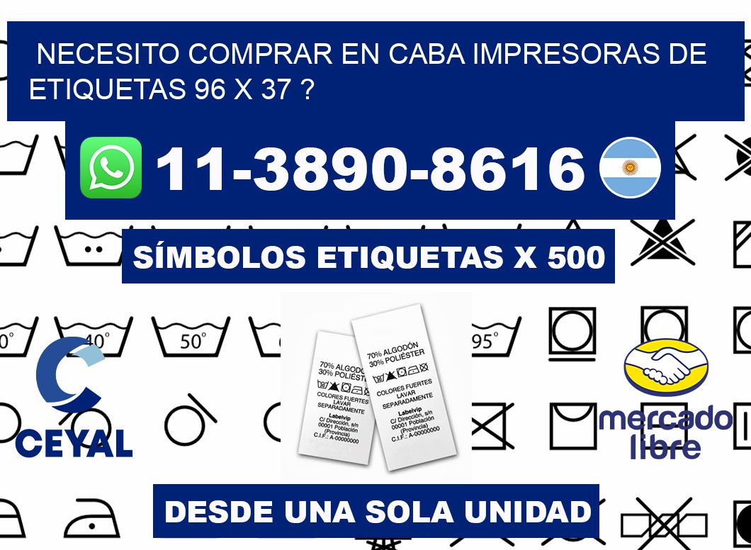 necesito comprar en CABA impresoras de etiquetas 96 x 37 ?