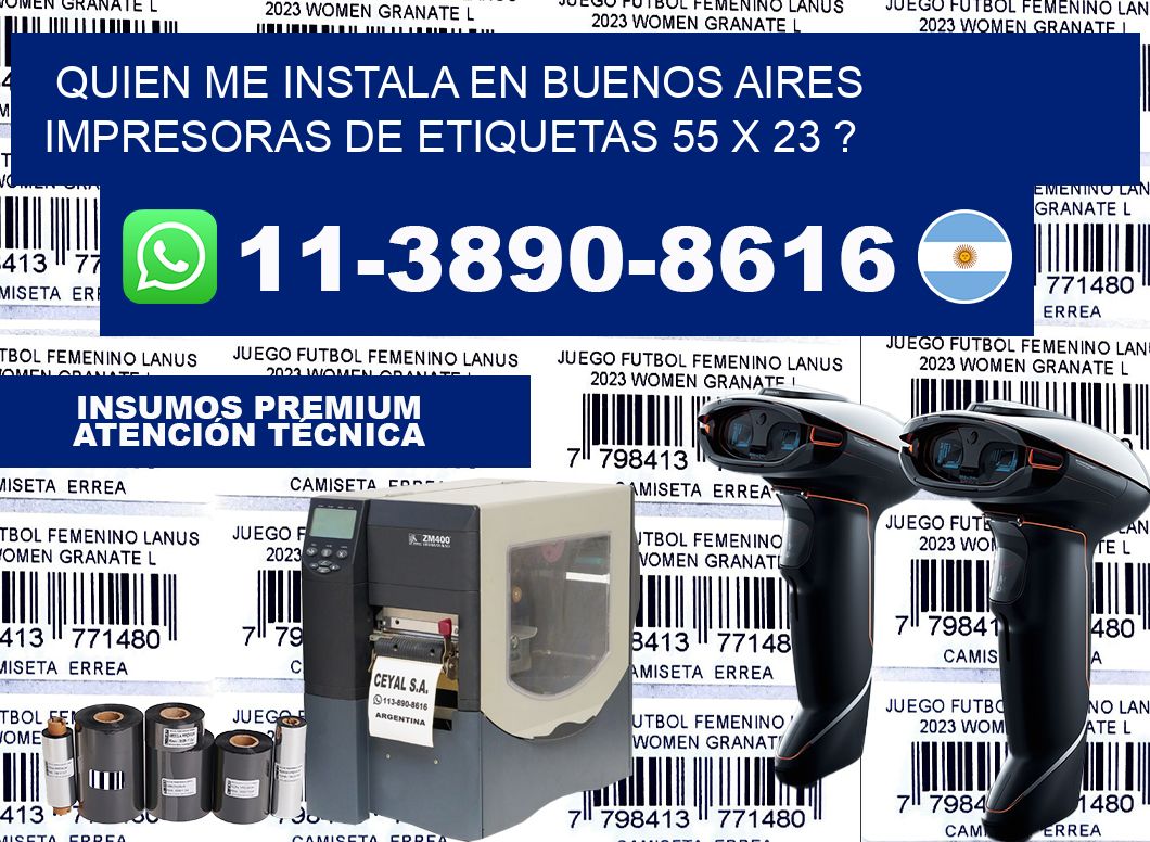 quien me instala en buenos aires impresoras de etiquetas 55 x 23 ?