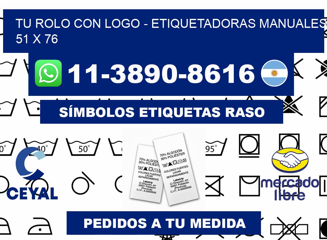 tu rolo con logo - Etiquetadoras Manuales  51 x 76