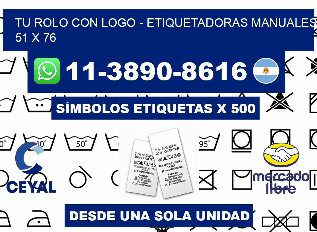 tu rolo con logo - Etiquetadoras Manuales  51 x 76