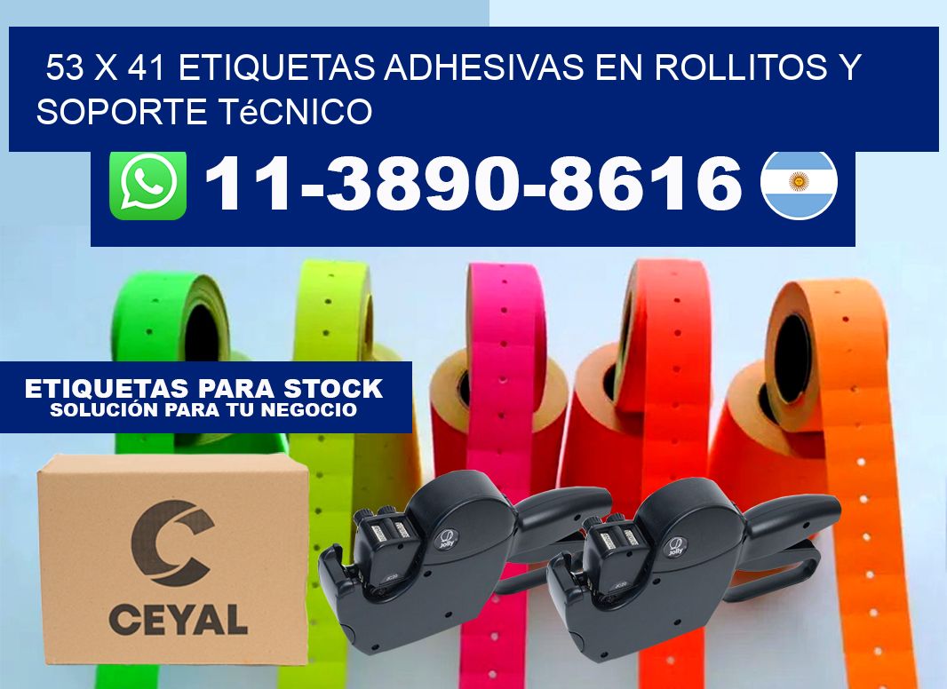53 x 41 Etiquetas adhesivas en rollitos y soporte técnico