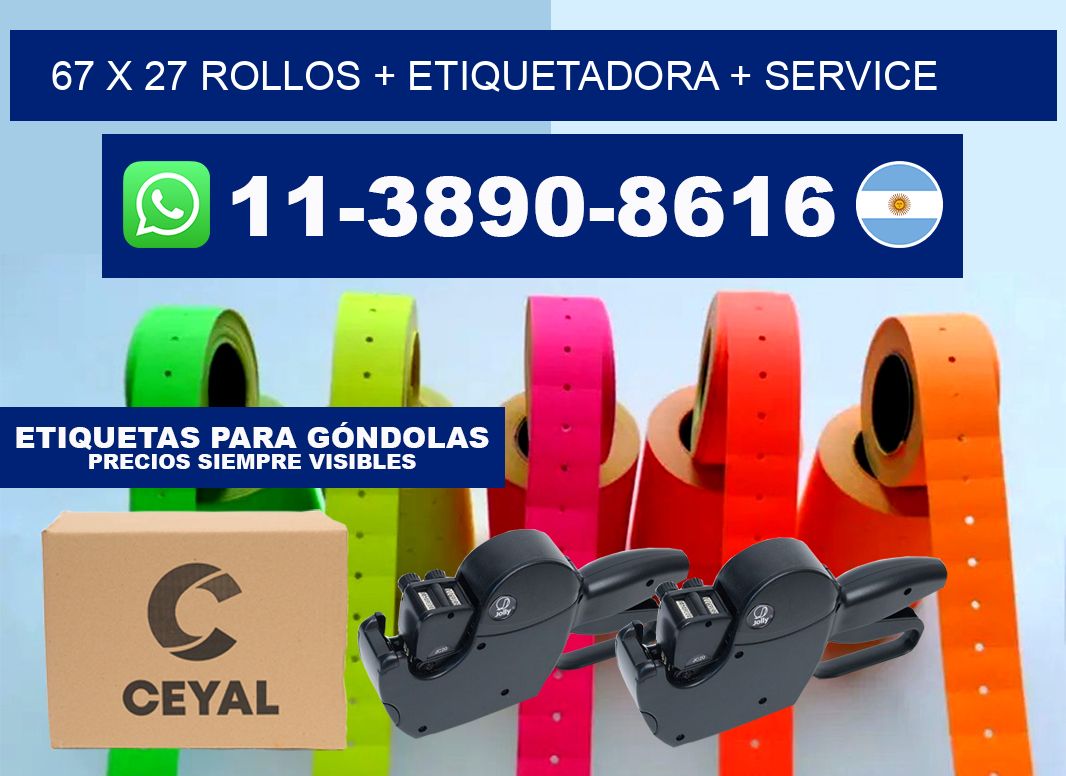 67 x 27 rollos + etiquetadora + service
