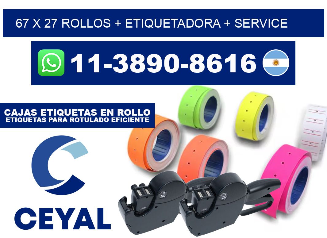 67 x 27 rollos + etiquetadora + service