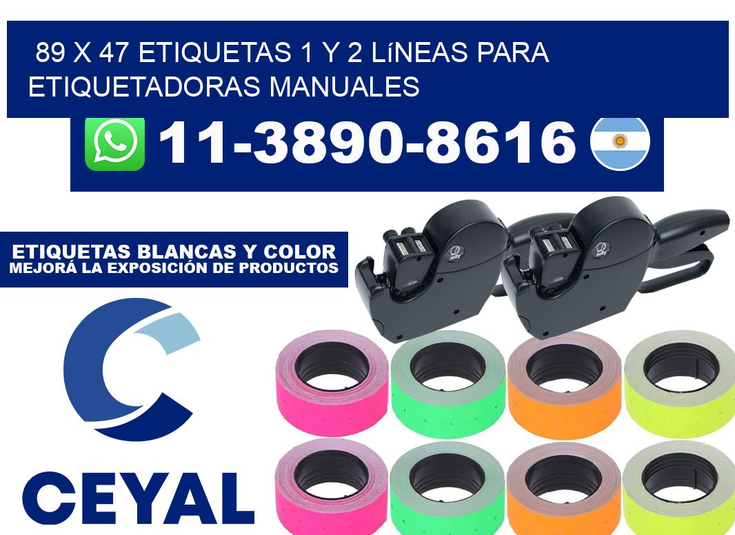 89 x 47 Etiquetas 1 y 2 líneas para etiquetadoras manuales