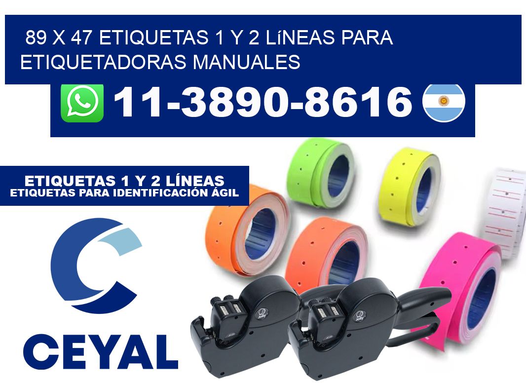 89 x 47 Etiquetas 1 y 2 líneas para etiquetadoras manuales